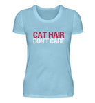 Cat hair don't care  - Damen Premiumshirt