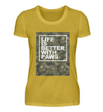 Life is better with paws  - Damen Premiumshirt
