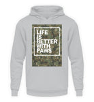 Life is better with paws  - Unisex Kapuzenpullover Hoodie